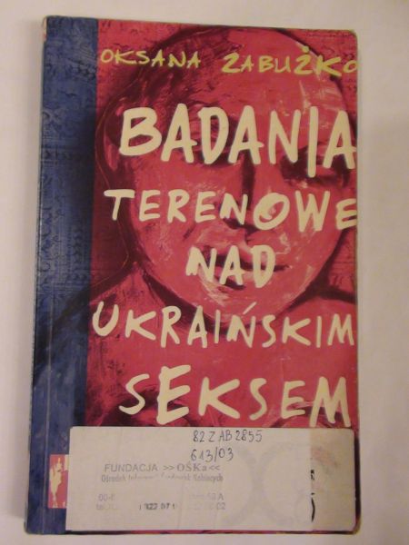 Badania terenowe nad ukraińskim seksem