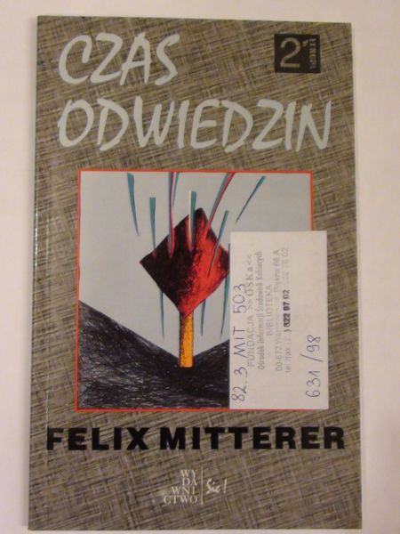 Mitterer FeliX Czas Odwiedzin