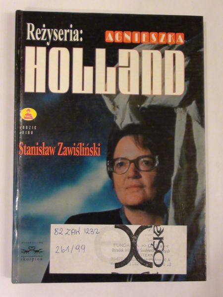 Reżyseria Agnieszka Holland
