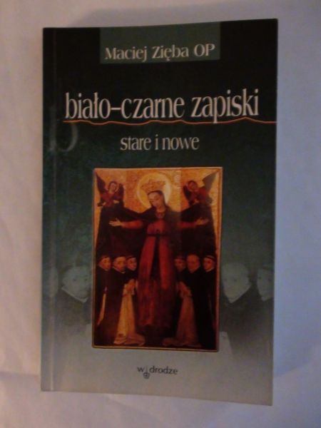 Biało- czarne zapiski stare i nowe