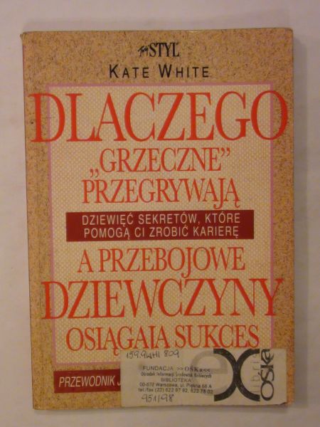 Dlaczego grzeczne przegrywają a przebojowe dziewczyny osiągają sukces