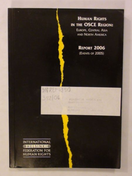 Human Rights in the Osce Region: Europe, Central Asia, and North America