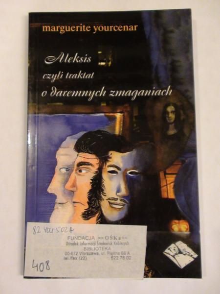 Aleksis czyli traktat o daremnych zmaganiach