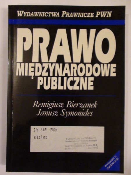 Bierzanek Remigiusz, Symonides Janusz - Prawo między narodowe publiczne