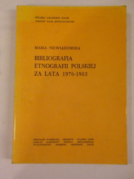 Biografia etnografii polskiej za lata 1976-1985