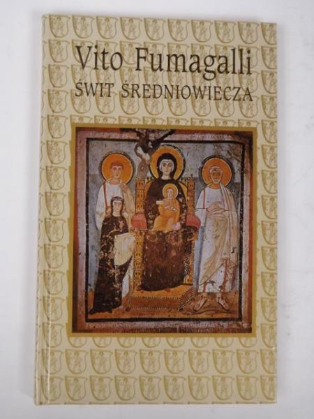Fumagalli Vito - Świt średniowiecza