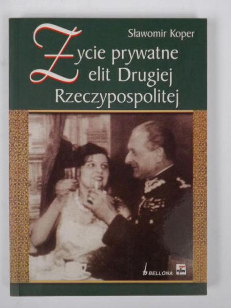 Życie prywatne elit Drugiej Rzeczypospolitej