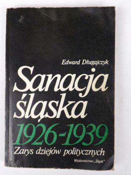 Sanacja śląska 1926-1939