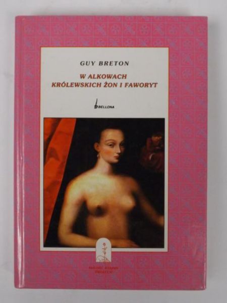 Breton Guy - W alkowach królewskich żon i faworyt