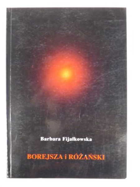 Fijałkowska Barbara - Borejsza i Różański