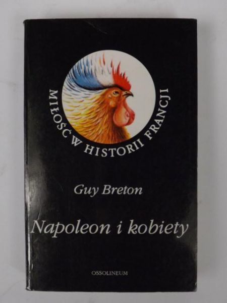 Breton Guy - Napoleon i kobiety