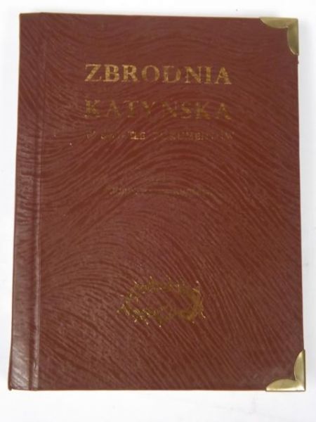 Zbrodnia katyńska w świetle dokumentów