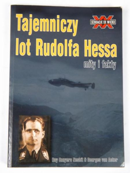 Nesbit Ray,   - Tajemniczy lot Rudolfa Hessa