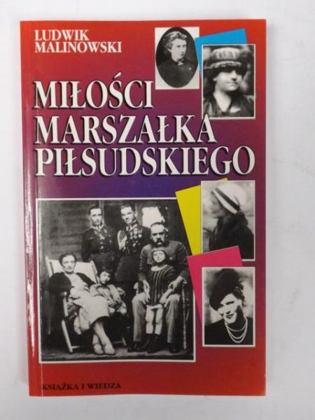 Miłość Marszałka Piłsudskiego