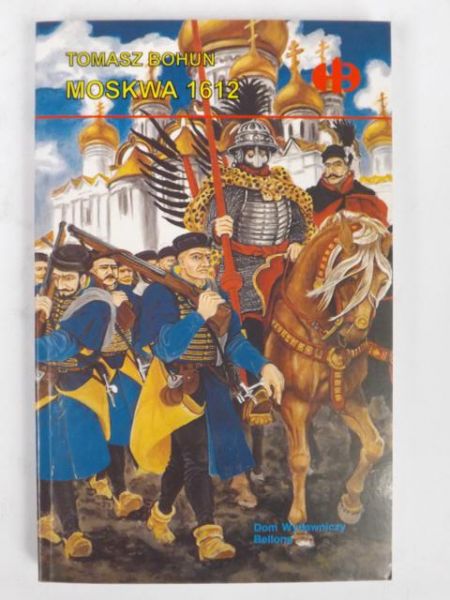 Moskwa 1612 (Historyczne Bitwy)