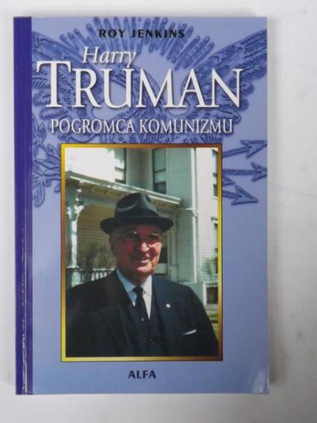 Harry Truman pogromca komunizmu