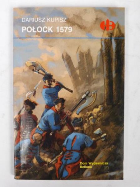Połock 1579, (Historyczne Bitwy)