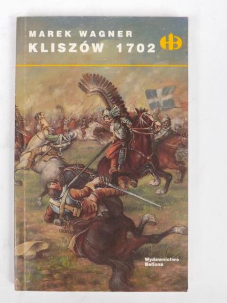 Kliszów 1702, HISTORYCZNE BITWY