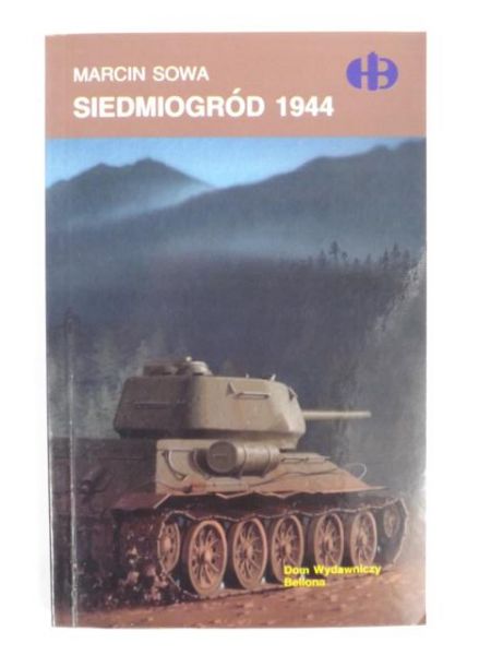 Siedmiogród 1944 (Historyczne Bitwy)
