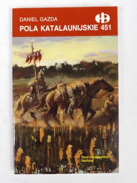 Pola Katalaunijskie 451, (Historyczne Bitwy)
