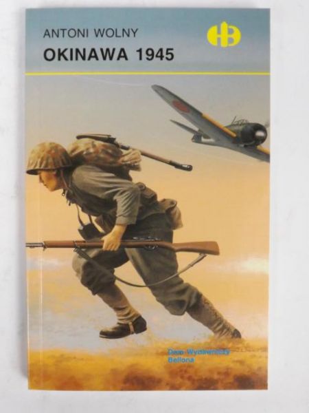 Okinawa 1945 (Historyczne Bitwy)