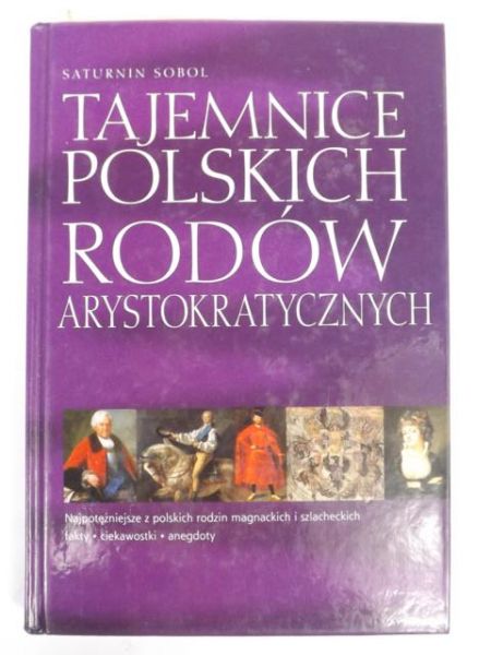 Tajemnice polskich rodów arystokratycznych