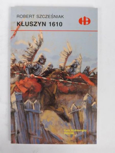 Kłuszyn 1610 (Historyczne Bitwy)