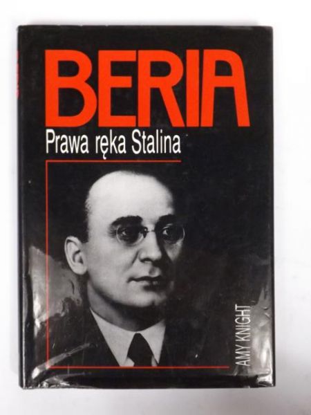 Beria: prawa ręka Stalina