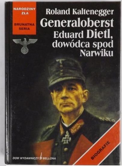 Generaloberst Eduard Dietl, dowódca spod Narwiku
