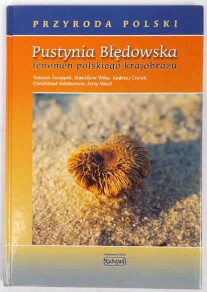 Szczypek,  - Pustynia Błędowska. Fenomen polskiego krajobrazu