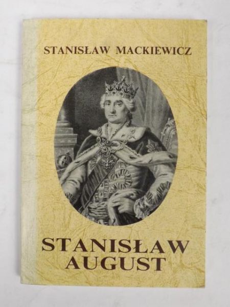 Mackiewicz Stanisław - Stanisław August