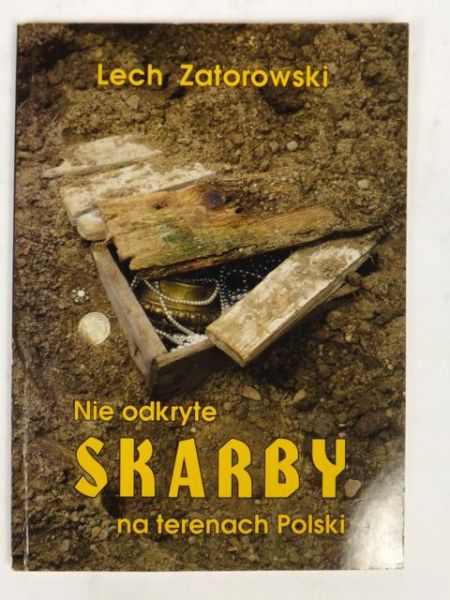Nie odkryte skarby na terenach Polski