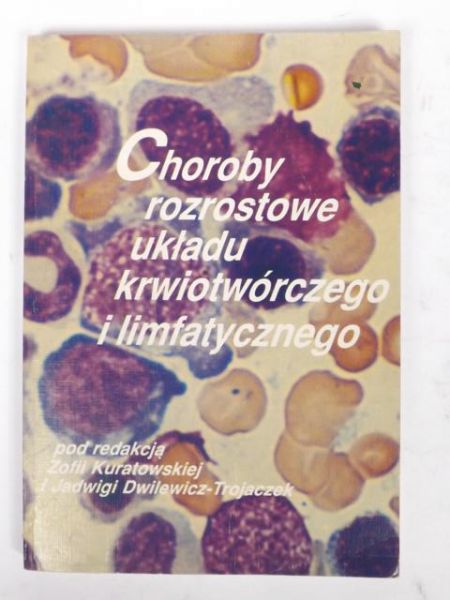 Choroby rozrostowe układu krwiotwórczego i limfatycznego