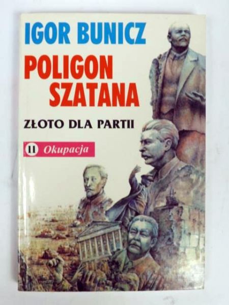 Złoto dla partii, T. II - Okupacja