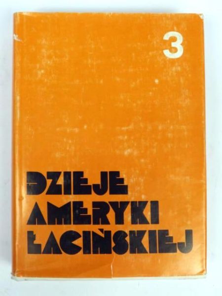 Stemplowski Ryszard (red.) - Dzieje Ameryki Łacińskiej od schyłku epoki kolonialnej do czasów współczesnych, t. III