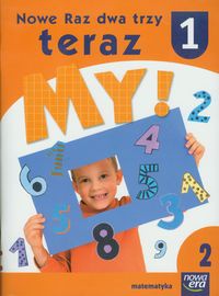 Lankiewicz Bogusława - Nowe Raz dwa trzy : teraz My 1 : Matematyka : część 2
