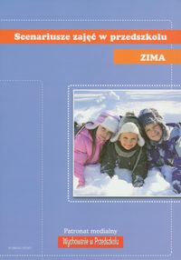 Scenariusze zajęć w przedszkolu : Zima