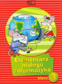 Sęk Ewelina - Elementarz małego informatyka 3 : podręcznik z płytą CD