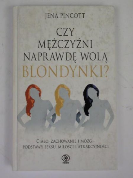 Czy mężczyźni naprawdę wolą blondynki?