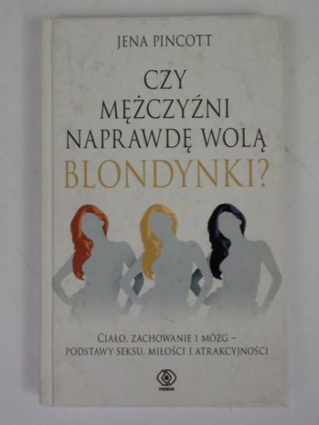 Czy mężczyźni naprawdę wolą blondynki?