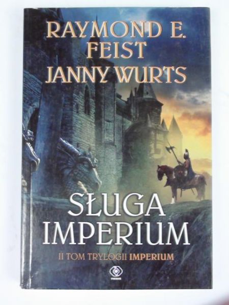 Feist R. E.,  J. -  Sługa Imperium