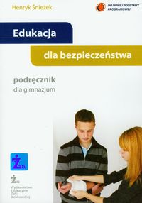 Edukacja dla bezpieczeństwa Podręcznik Gimnazjum