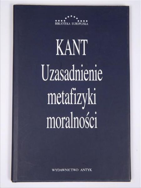 Uzasadnienie metafizyki moralności