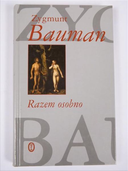 Bauman Zygmunt - Razem osobno