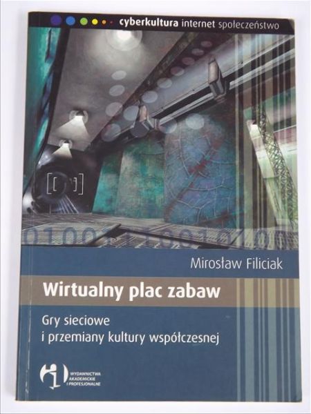 Filiciak Mirosław - Wirtualny plac zabaw