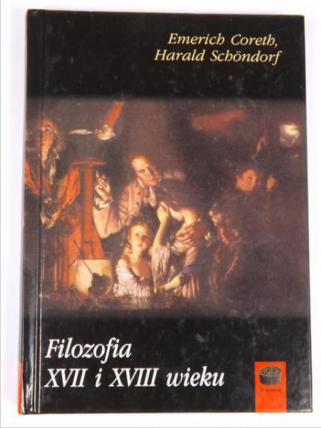 Coreth Emerich,   - Filozofia XVII i XVIII wieku