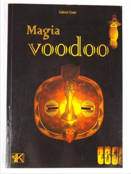 Grant Gabriel - Magia Voodoo