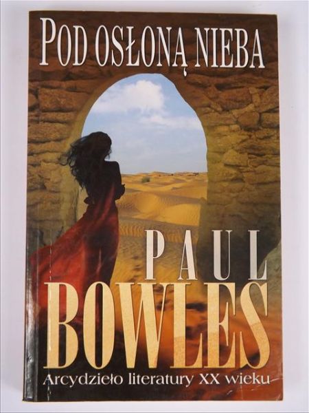 Bowles Paul - Pod osłoną nieba