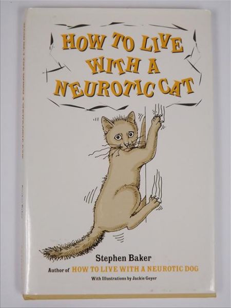 How to Live With a Neurotic Cat