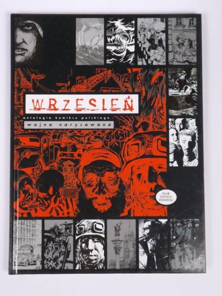 Kołodziejczak Tomasz (red.) - Wrzesień - wojna narysowana. Antologia komiksu polskiego
